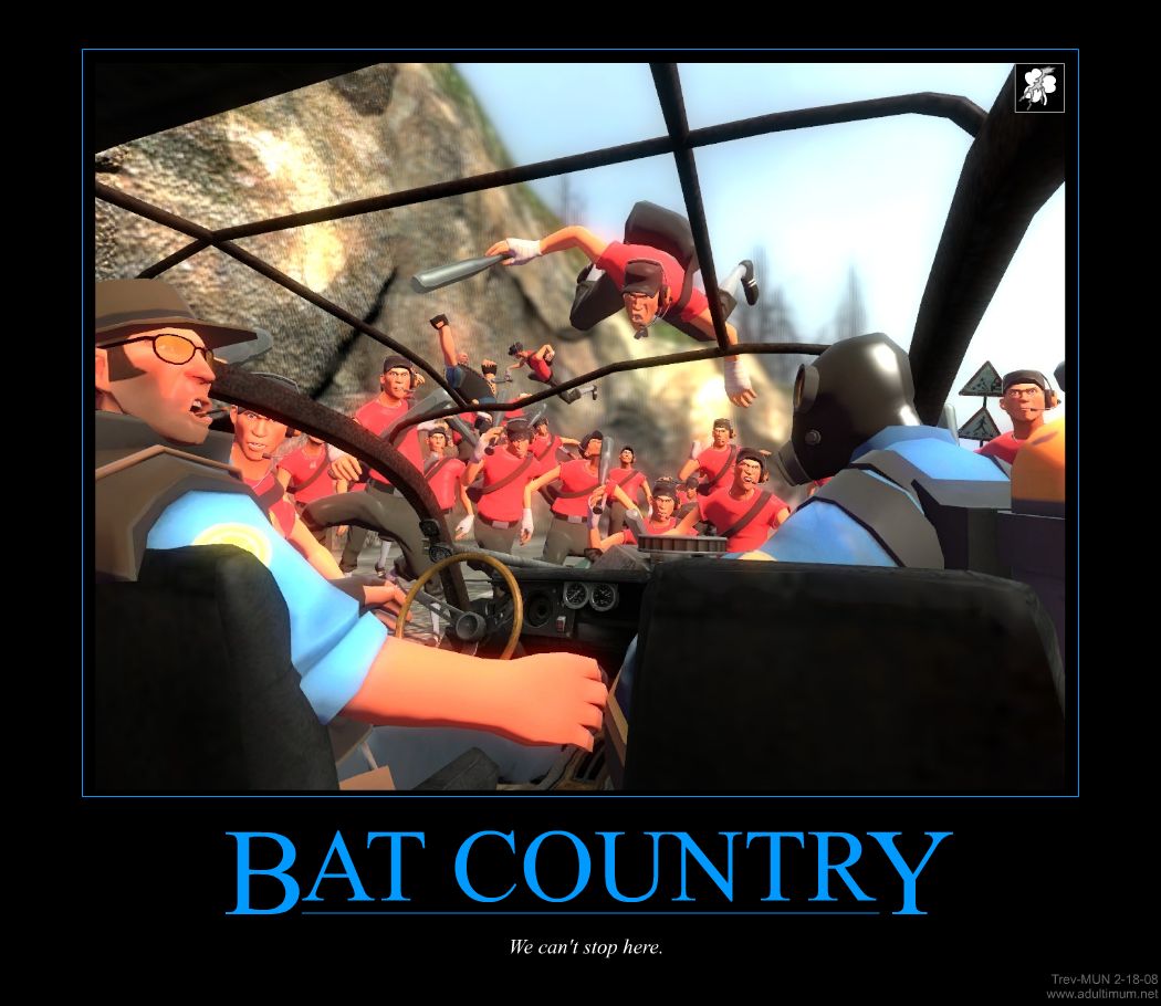 [Image: TF2_Demotivator_-_BatCountry.jpg]