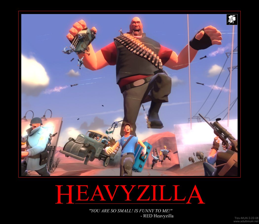 [Image: TF2_Demotivator_-_Heavyzilla.jpg]